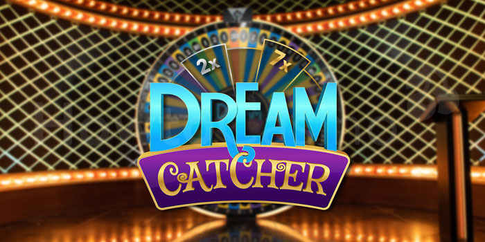 Strategi Cerdas Bermain Di Casino Dream Catcher Live