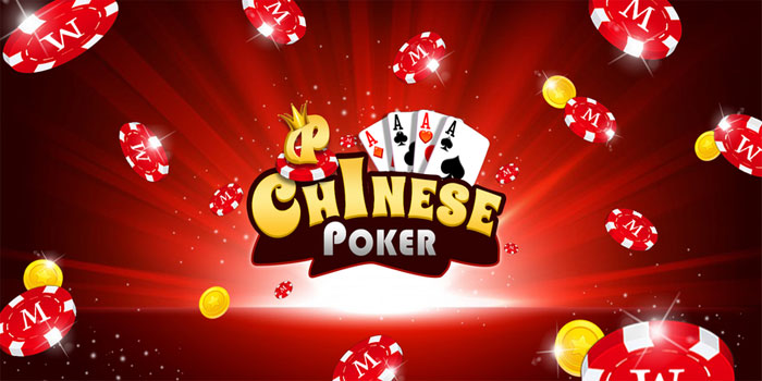 Strategi Jitu Meningkatkan Peluang Menang di Casino Chinese Poker
